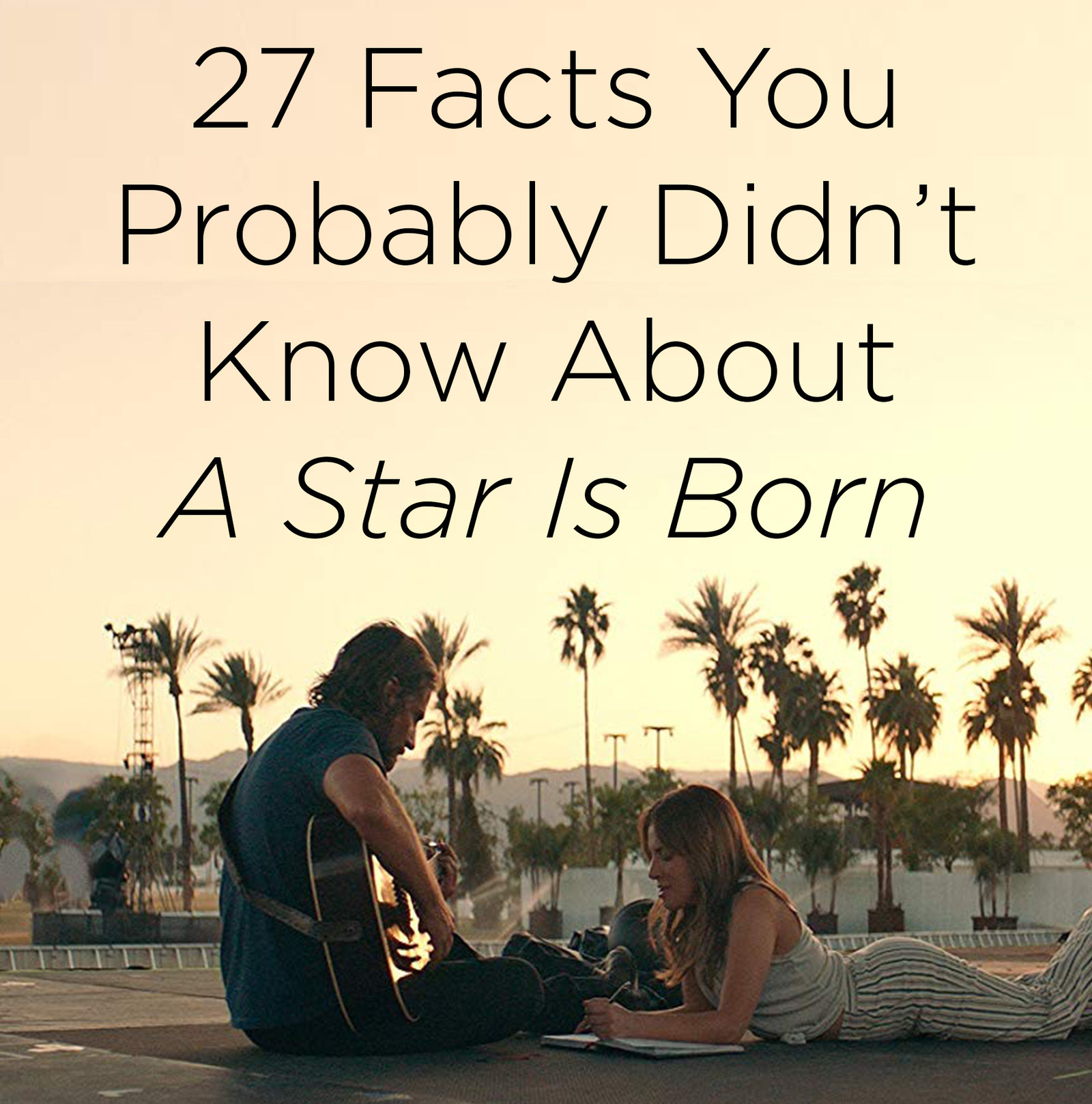 32 Facts about the movie A Star Is Born 