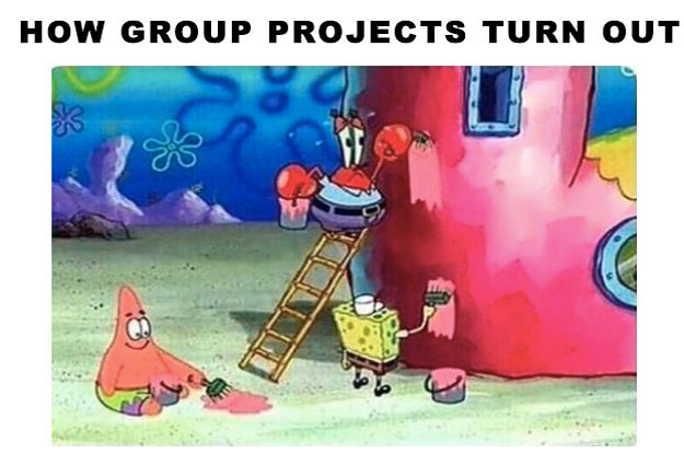 Literally 19 Tumblr Posts About Group Projects That Ll Make You