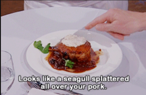 &quot;looks like a seagull splattered all over your pork&quot;