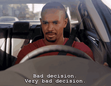 A man driving a car and saying, &quot;Bad decision. Very bad decision.&quot;