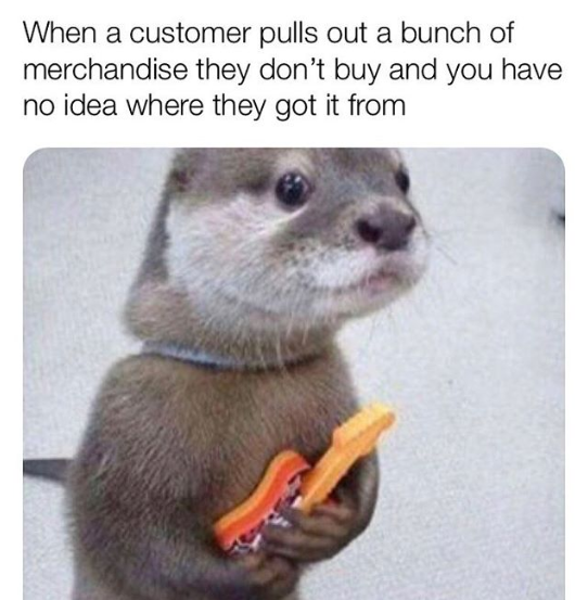 23 Pictures That'll Make Retail Workers LOL