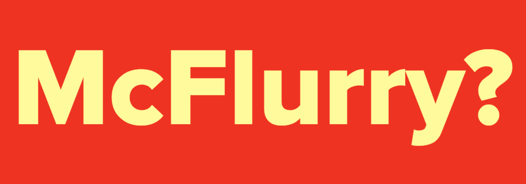 McFlurry?