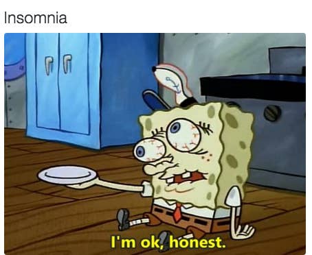 21 Things You Ll Never Understand If You Don T Deal With Insomnia