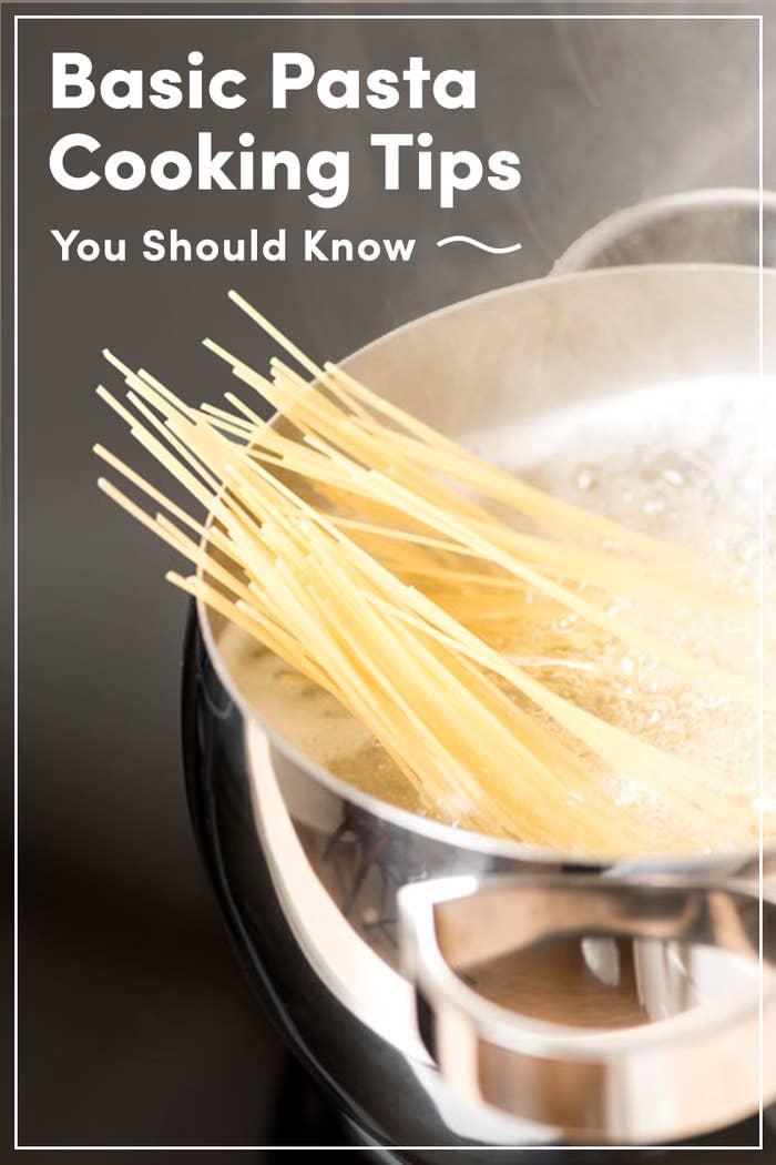 13 Basic Pasta Cooking Tips You Should Know