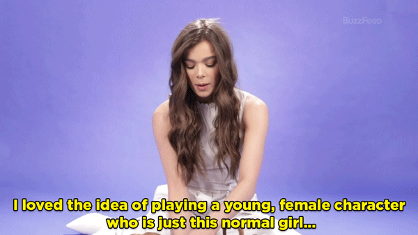Hailee Steinfeld: I loved the idea of playing a young, female character who is just this normal girl but is brave, and strong, and smart, and just capable of the world.