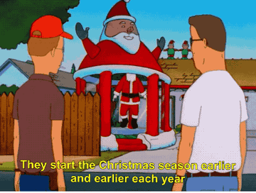 king of the hill gif of bill in a santa bouncy castle with dale sasying they start christmas season earlier and earlier each year