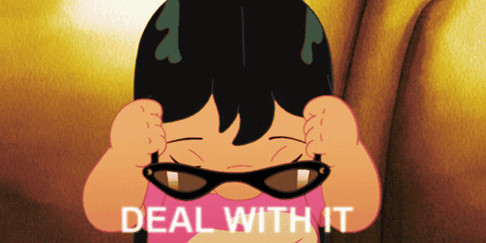 Gif of Lilo from Lilo and Stitch putting on sunglasses and the caption says &quot;deal with it&quot;