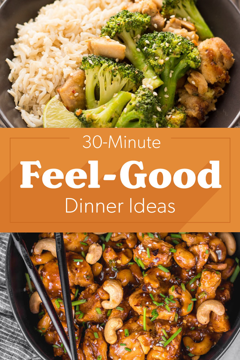 30-Minute Feel-Good Dinner Ideas
