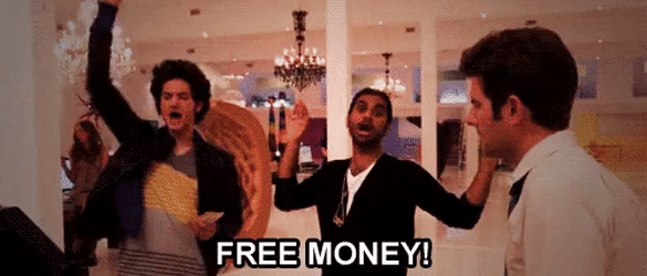 Yes, we all know they're great. Who doesn't love free money?