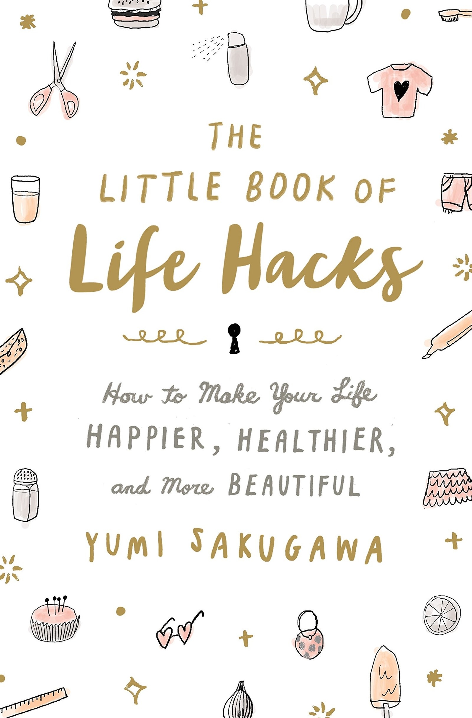 the cover of the books that says how to make your life happier healthier and more beautiful