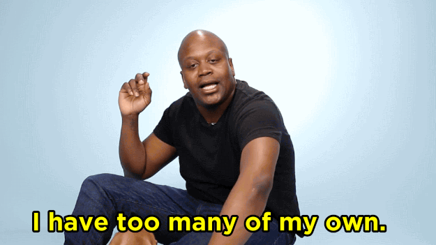 TB: No, I do not. I have too many of my own.