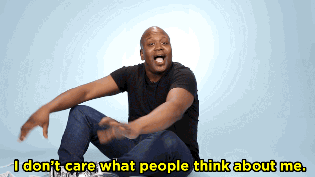 TB: I don't care what peple think about me. I never have. I value people's opinions, but I don't care what they think. As long as I can go to sleep at night and have this conscious clear, and my maker is pleased... that's a wrap!