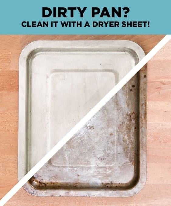 Graphic displaying a dirty pan with text that reads: &quot;Dirty pan? Clean it with a dryer sheet&quot;
