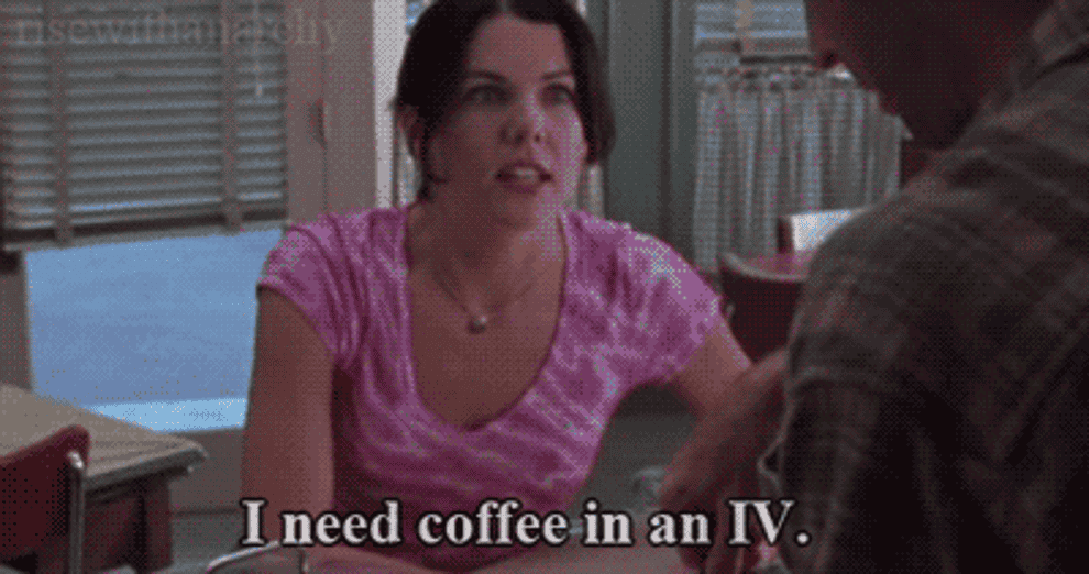 gif from Gilmore Girls reading &quot;I need coffee in an IV.&quot;