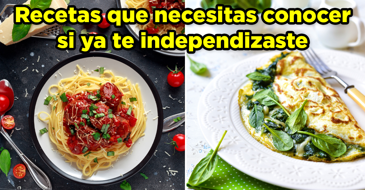 18 Recetas que los veinteañeros deben conocer antes de independizarse