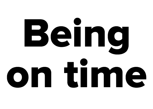 Being on time