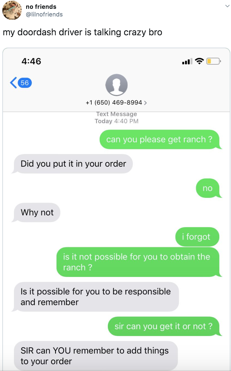This person&#x27;s DoorDash driver drags them for forgetting to order ranch dressing and asking the driver to get it