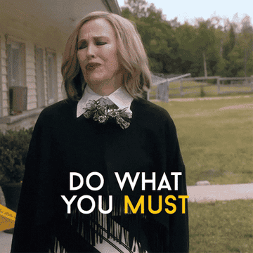 Moira Rose from Schitt&#x27;s Creek saying &quot;Do what you must&quot;