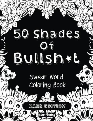 Awesome - Swear Word Coloring Book - Hilarious: A Best Swear Word Coloring Book for Adults where this Swear Word Adult Coloring Book Pages Will Help Your to Reduce Your Stress Relieving [Book]