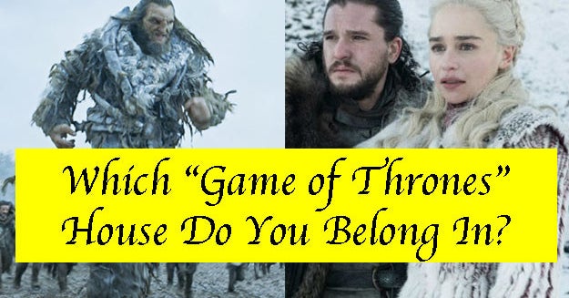 Quiz This Game Of Thrones Quiz Will Reveal What House You Belong In