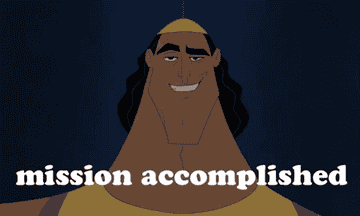 gif of Kronk from &quot;Emperor&#x27;s New Groove&quot; saying, &quot;mission accomplished&quot;