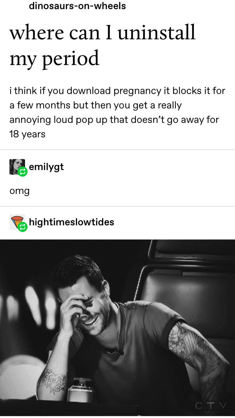 Tumblr Posts About Periods That Ll Make Anyone With A Uterus Laugh And Wince