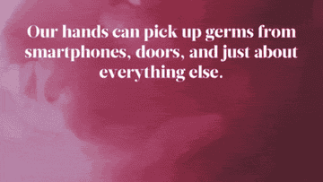 Gif saying hands pick up germs from touching things so you should not touch your face 