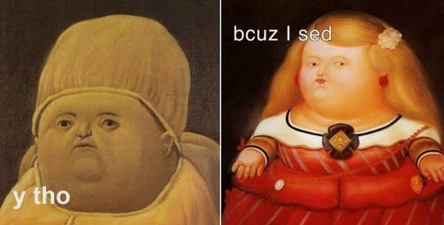 These 50 Classical Art Memes Will Have You In Literal Hysterics