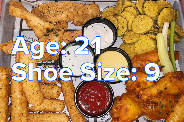 Make A Sampler Platter And We'll Accurately Guess Your Age And Shoe Size