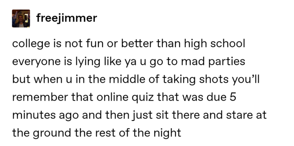 37 Hilarious Tumblr Posts About College That Will Ease Your Back-To ...