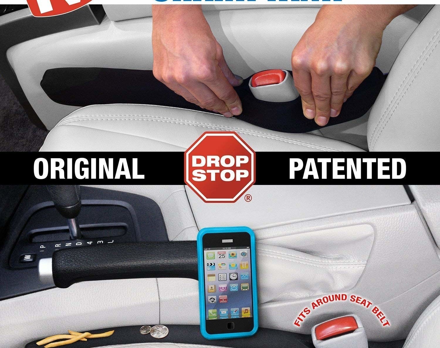 Hands installing the Drop Stop over a seatbelt buckle and another Drop Stop blocking a phone, coins, and fries from falling in the gap