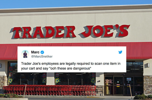 50 Hilarious Tweets That Sum Up Shopping At Trader Joe S