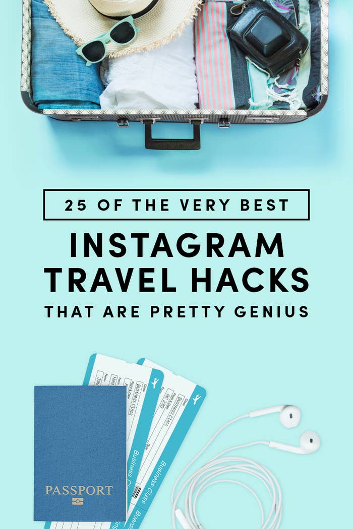 People On Instagram Shared Their Travel Hacks And Here Are 25 Of The Best Ones