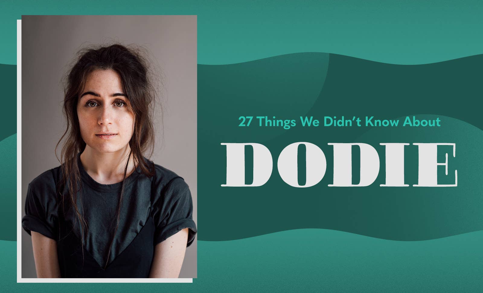 27 Facts About Dodie We Didn't Know Until Now