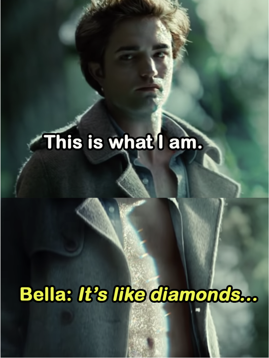 Edward: &quot;This is what I am&quot;; Bella: &quot;It&#x27;s like diamonds&quot;