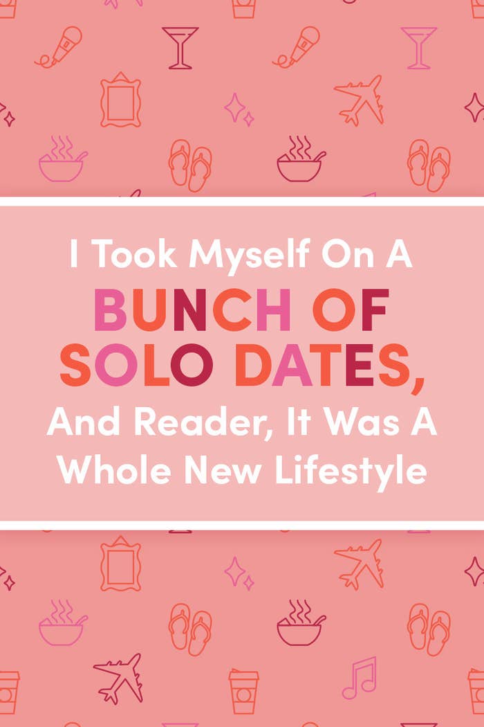 Here Are 9 Of The Best Places To Go On A Solo Date (Plus Tips On Making