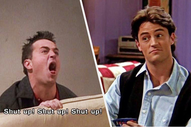 Oh So You Re A Friends Expert Then Finishing These Chandler Bing Quotes Should Be Easy