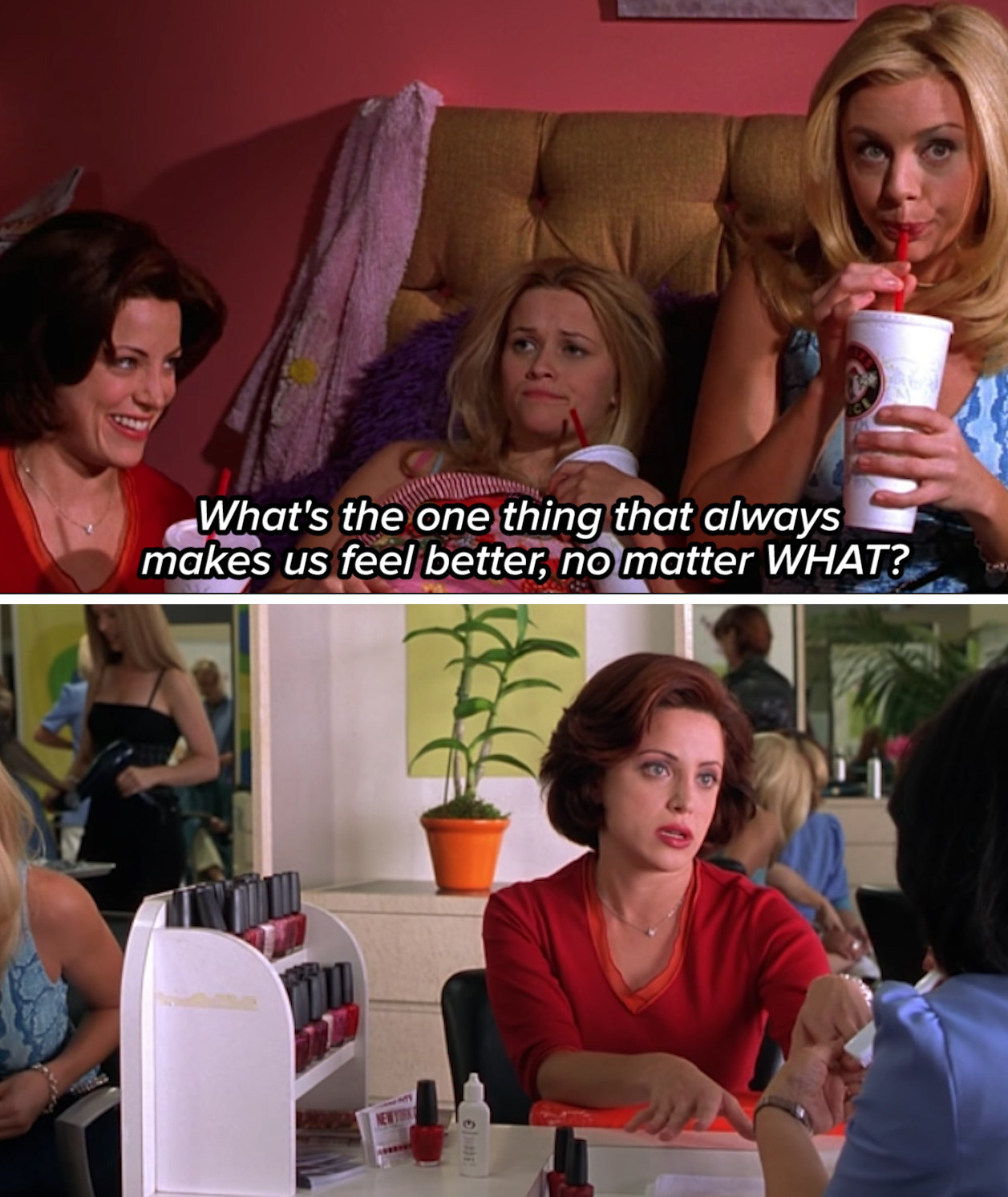 Serena in &quot;Legally Blonde&quot; telling Elle: &quot;What&#x27;s the one thing that always makes us feel better, no matter WHAT?&quot;