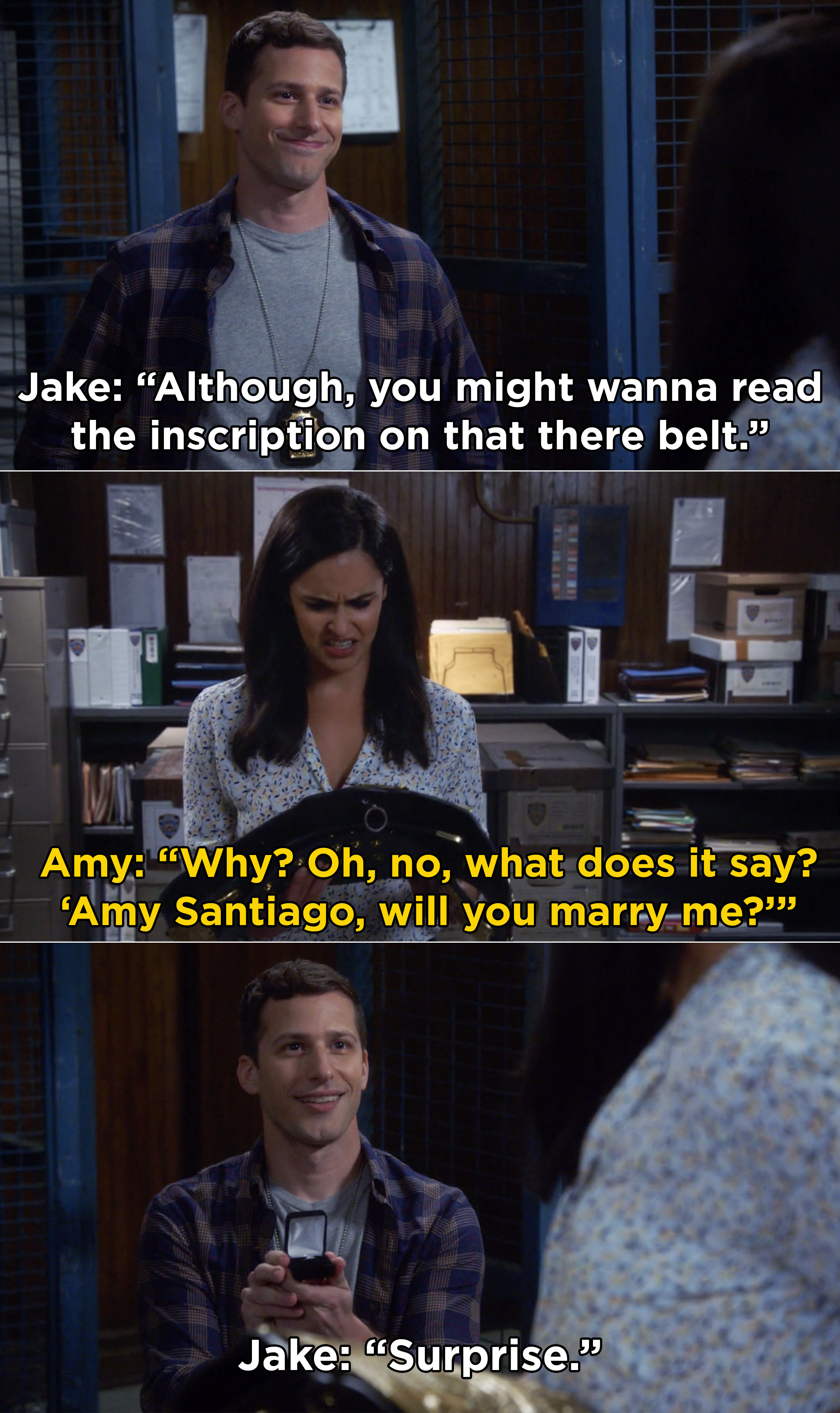 Amy reading the belt and Jake surprising her by proposing