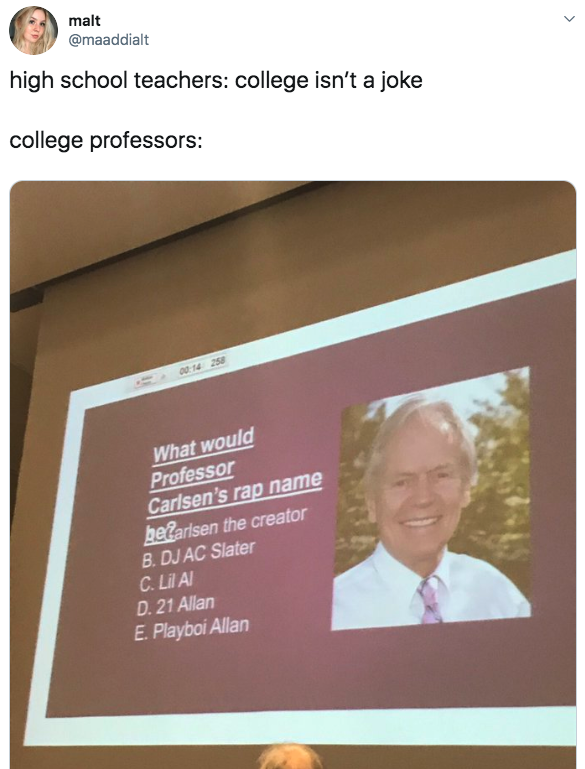 tweet with a picture of a professor that says what would professor carlsen&#x27;s rap name be with choices like playboi allan, 21 allan, and dj ac slater