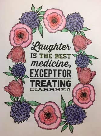 laughter is the best medicine except for treating diarrhea