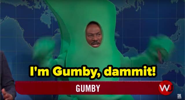 Image result for Im gumby dammit