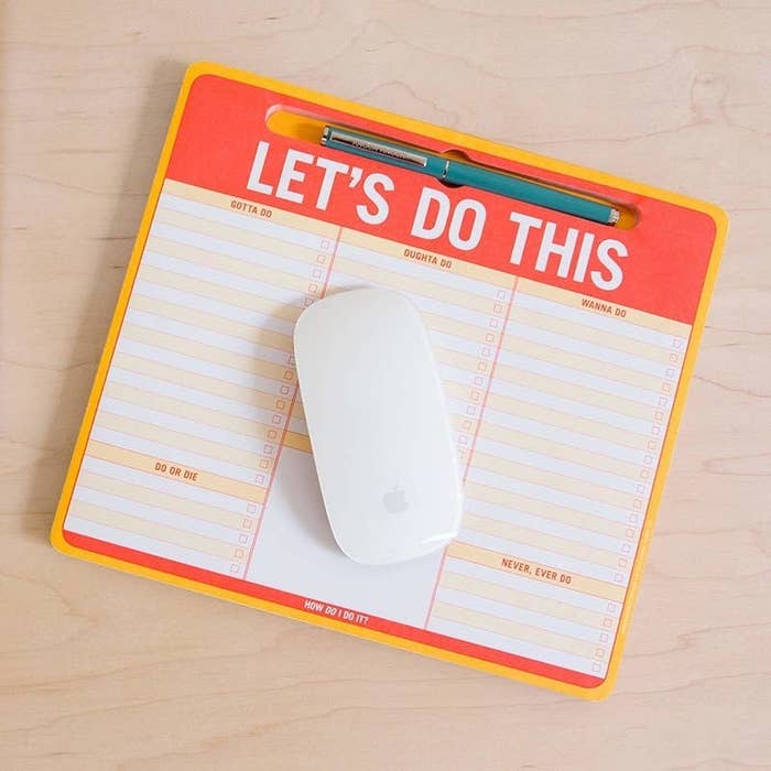 the mousepad says &quot;Let&#x27;s do this&quot; and is broken into six sections with checklist boxes that say gotta do, oughta do, wanna do, do or die, never ever do, and a blank box for doodles 