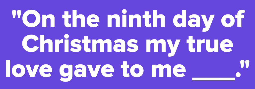 Quiz Do You Remember The Lyrics To The 12 Days Of Christmas