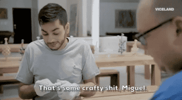 A GIF of someone saying that&#x27;s some crafty shit Miguel