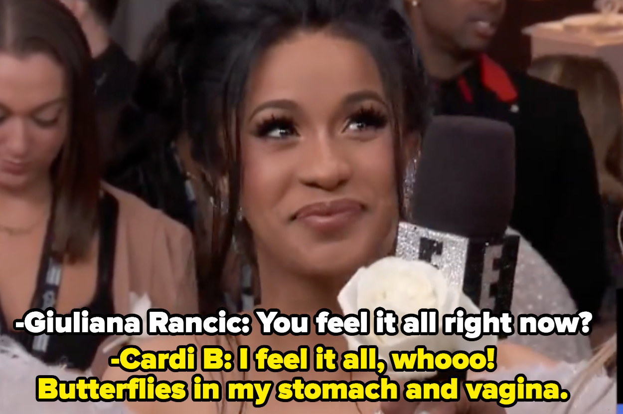 Cardi B saying &quot;I feel it all, whoo! Butterflies in my stomach and vagina.&quot;