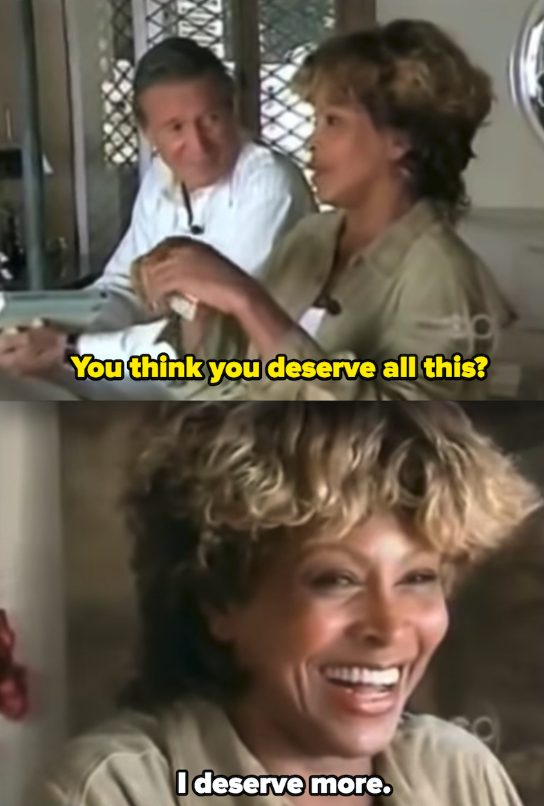 Tina Turner saying &quot;I deserve more&quot;