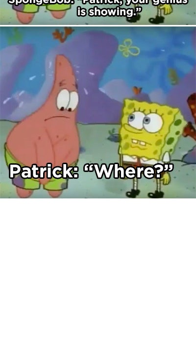 SpongeBob telling Patrick his genius is showing and Patrick covering his crotch are