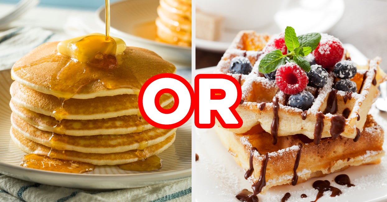Quiz We Know If You Prefer Pancakes Or Waffles Based On Your Answers
