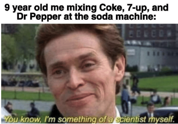 A meme about mixing up Coke, 7up, and Dr Pepper at the soda machine